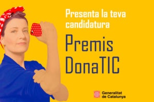 Ja es pot presentar candidatura a l'11a edició dels Premis DonaTIC 