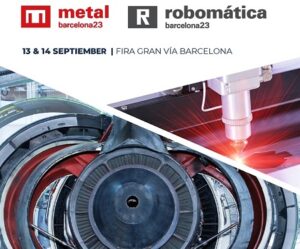 Advanced Manufacturing aterra per primera vegada a Barcelona, amb els salons MetallBarcelona i Robomàtica Barcelona, una oportunitat conèixer els darrers avanços i innovacions per a la indústria.
